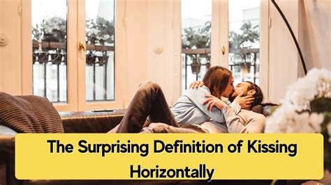 kiss horizontally|bending down to kiss.